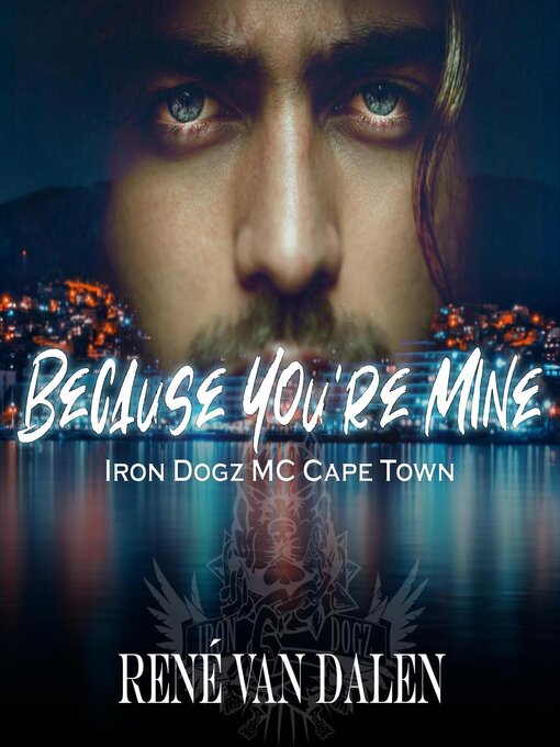 Title details for Because You're Mine by René Van Dalen - Available